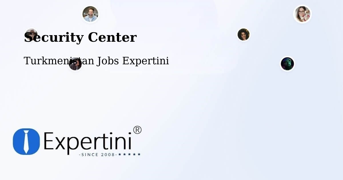 Security & Compliance – Yylanly - Turkmenistan Jobs Expertini