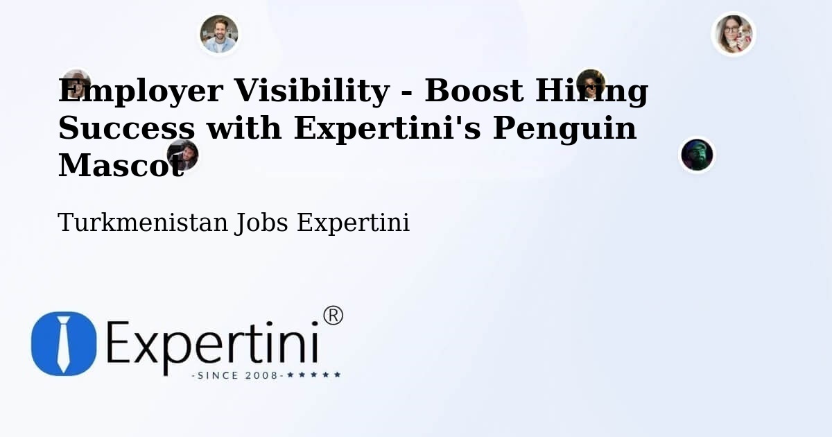 CV and Resume Visibility Optimization – Yylanly - Turkmenistan Jobs Expertini